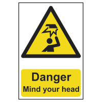 Danger Mind Your Head' Sign 200mm x 300mm