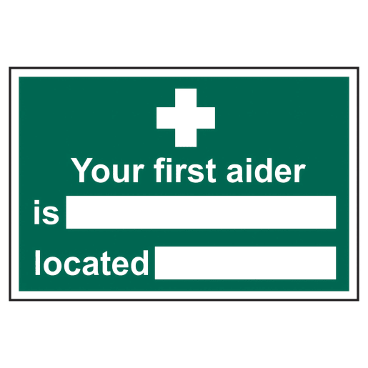 Your First Aider Is: Located:' Sign 300mm x 200mm