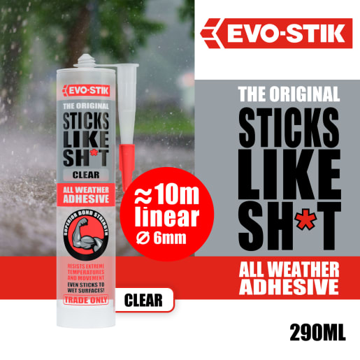 Evo-Stik Sticks Like Sh*t All Weather Adhesive 290ml Clear