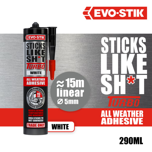 Evo-Stik Sticks Like Sh*t Turbo All Weather Adhesive 290ml White